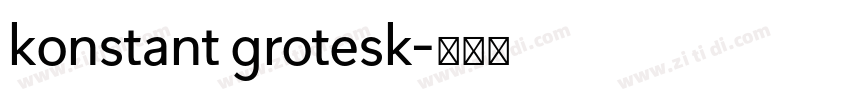 konstant grotesk字体转换